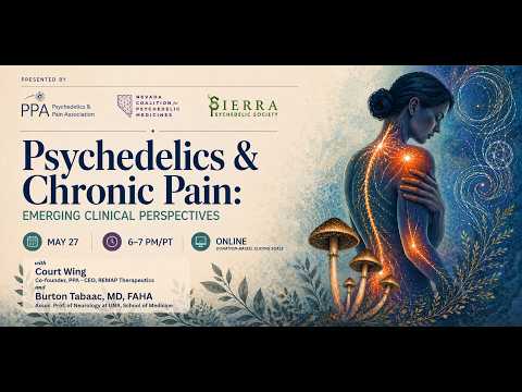 Psychedelic & Chronic Pain: Emerging Clinical Perspectives with Court Wing and Dr. Burton Tabaac