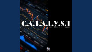 Catalyst of Change