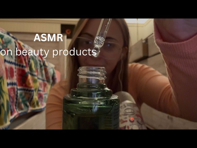 ASMR on beauty products
