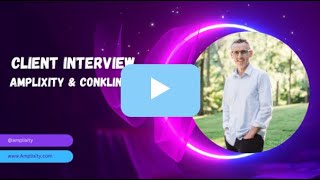 Amplixity & Conklin Case Study Interview