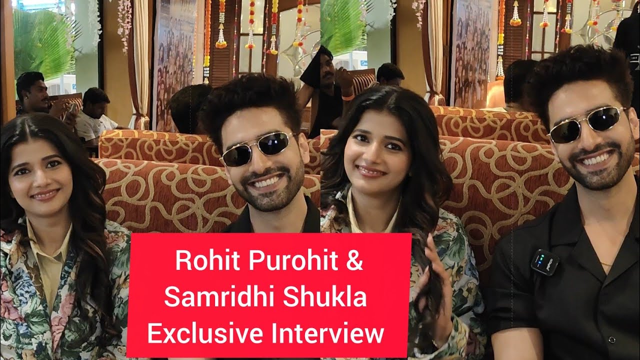 Yeh Rishta Kya Kehlata Hai Serial Actor Samridhii Shukla and Rohit Purohit Full Exclusive Interview