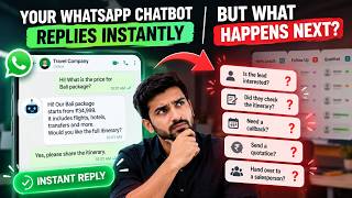 Your WhatsApp Chatbot Replies Instantly. But What Happens Next Update