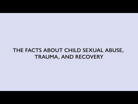 The Facts About Child Sexual Abuse Trauma And Recovery NCA S Prevention Series Module 2 
