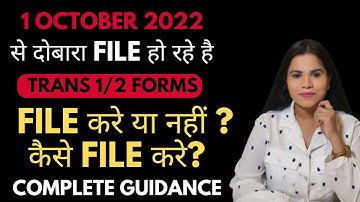 A series on Who can file or revise Tran 1/ Tran 2, how to file & legal issues of transitional credit
