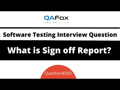 What is Sign off Report? (Software Testing Interview Question #285)