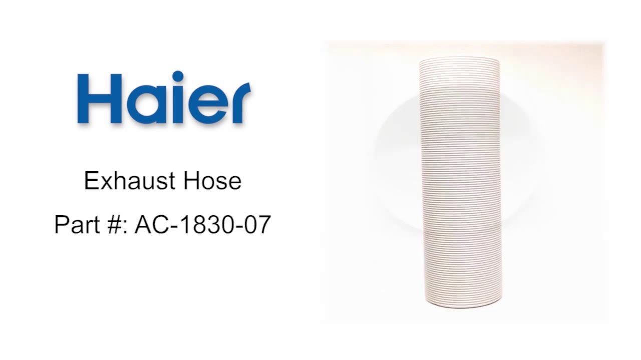 Haier Exhaust Hose Part AC183007 YouTube
