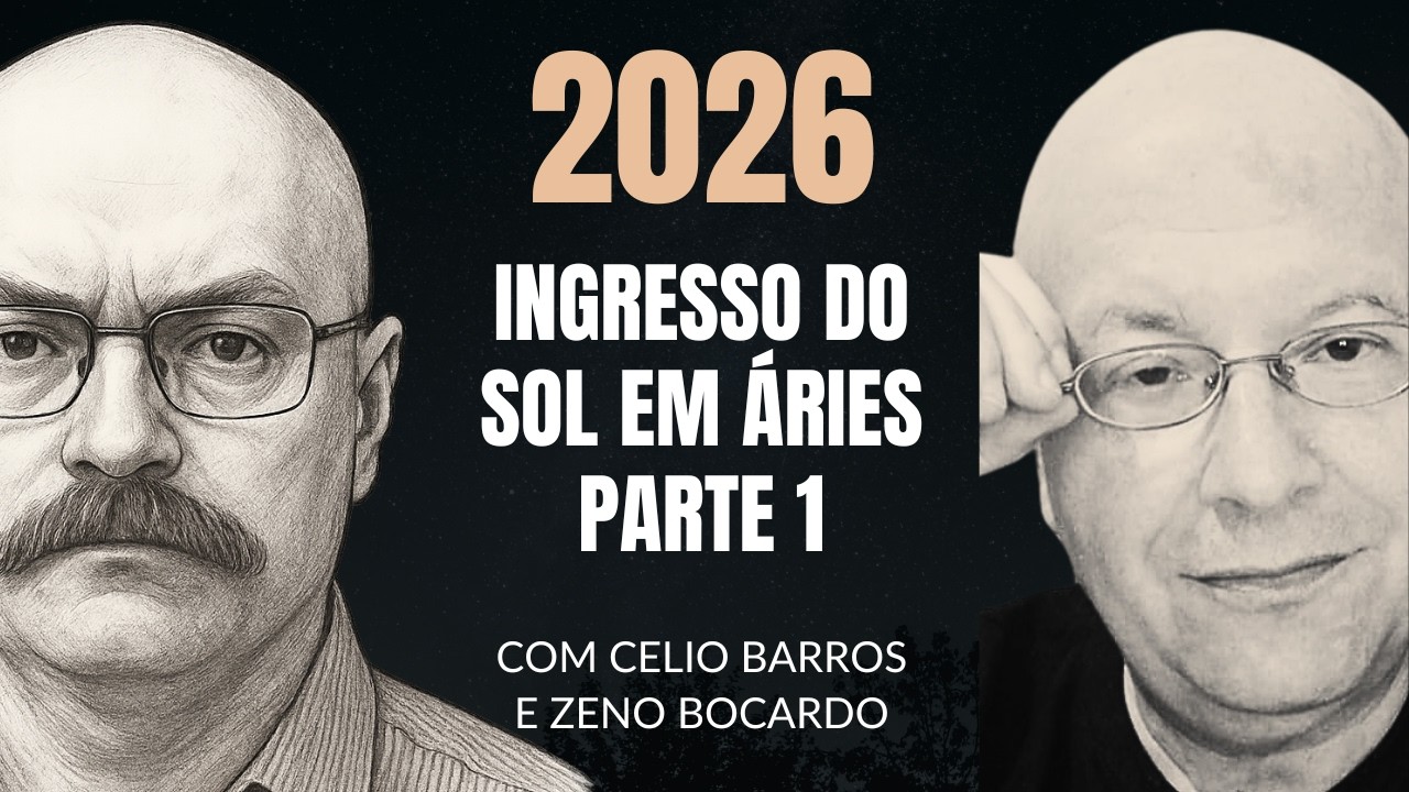 O QUE ESPERAR DO ANO NOVO ASTROLÓGICO PARA 2026 ? - com Celio Barros e Zeno Bocardo
