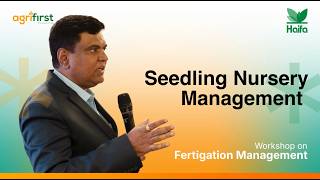 Seedling Nursery Management &amp; Early-Stage Nutrition | Sachin Kulkarni | Fertigation Workshop 2026