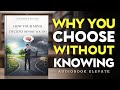 How Your Mind Decides Before You Do | Mindset Audiobook