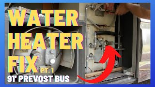 Replacing Water Heater on &#39;91 Prevost Country coach (Part 1) | The Oreo Tails