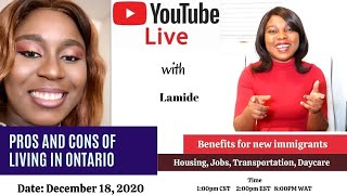 The reality of living in Ontario-Pros and Cons/ Advice for new immigrants