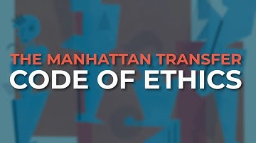 The Manhattan Transfer - Code Of Ethics (Official Audio)