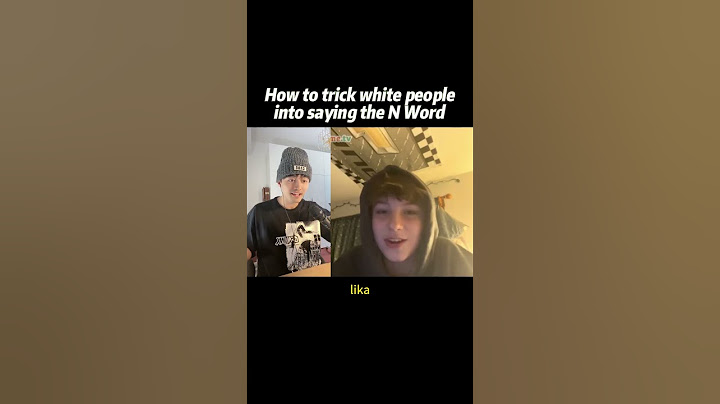 How to trick white person to say the n word