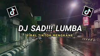 DJ SLOW SAD!!!🎵LUMBA LUMBA X IRI BILANG BOSS || YANG LAGI VIRAL BANGET DJ HARIS NUGRAHA