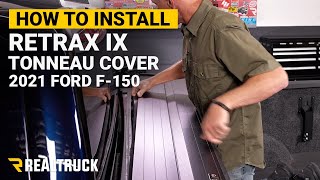 How to Install Retrax IX Tonneau Cover on a 2021 Ford F150