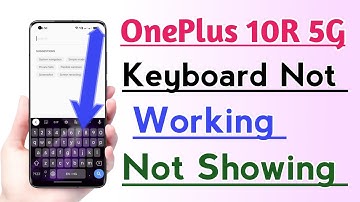 OnePlus 10R 5G Keyboard Not working Not Showing Problem Solve