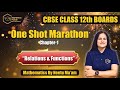 Class 12 Maths: Relations &amp; Functions ONE SHOT MARATHON | CBSE Boards 2025-2026 | Neetu Ma'am