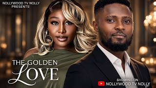 The Golden Love | Sam Maurice, Pearl Wats | Full 2026 Latest New Nigerian Movie