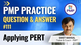 PMP Exam Practice Question and Answer #111 - Applying PERT screenshot 5