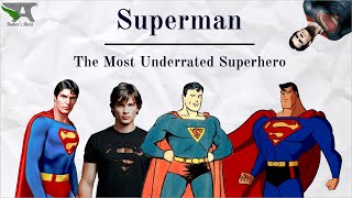 Superman: The Most Underrated Superhero