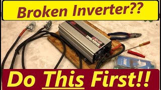 Start with this step to troubleshoot your broken inverter.