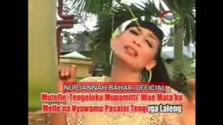 LAGU BUGIS,muttelle'tengngeloku_ (NURJANNAHBAHAR)@nurjannahbaharofficial6586 @YouTube