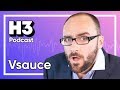 Vsauce (Michael Stevens) - H3 Podcast #101