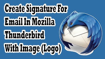 How To Add Email Signature For Email In Mozilla Thunderbird With Image Of Logo Or Visiting Card