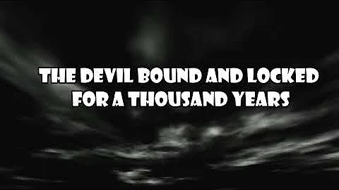 The Devil Bound and Locked for A Thousand Years (Revelation 20:1-6)  Mission Blessings