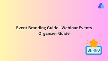 Event Branding Guide | Webinar Format Events | 2024 | #organizerguide #airmeetbranding
