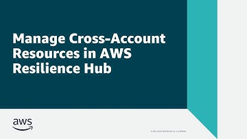 Manage Cross-Account Resources in AWS Resilience Hub | Amazon Web Services