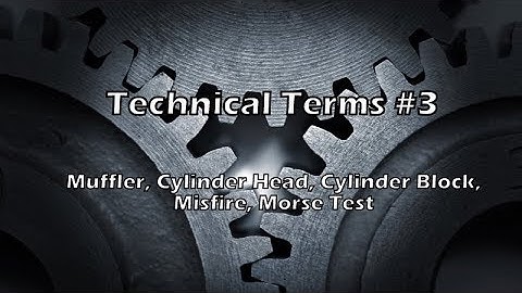 What is : Muffler | Cylinder Head | Cylinder Block | MisFire | Morse Test [in Hindi]