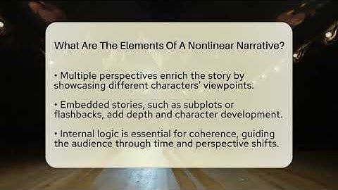 What Are The Elements Of A Nonlinear Narrative? - The Drama Reel