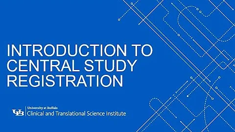 Introduction to Central Study Registration