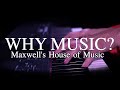 Why music  delilah drye maxwells house of music