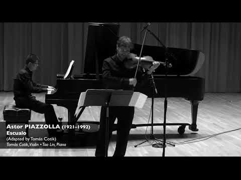 PIAZZOLLA:  Escualo - Tomas Cotik, violin - Tao Lin, piano