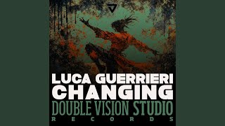 Changing (Radio-Edit) - Luca Guerrieri