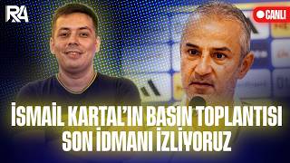 İsmail Kartal'ın basın toplantısı izliyoruz | Son idmanı takip ediyoruz | Leao transfer gündemi