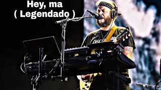 Bon Iver - Hey, ma - (Tradução/Legendado) live ( 2019 )