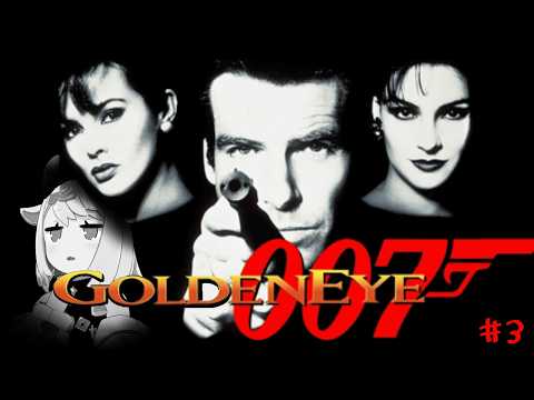 【ゴールデンアイ 007】おい!スパイのお時間! #3 video thumb