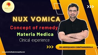 NUX VOMICA Concept of Remedy | PART 1 | clinical Materia Medica | Dr. Abdequaem