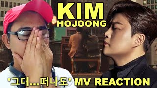 KIM HO JOONG(김호중) '그대...떠나도' MV REACTION