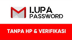 Cara Ampuh Lupa Password Gmail tanpa HP & Kode Verifikasi - Durasi: 3.04. Cara Ampuh Lupa Password Gmail tanpa HP & Kode Verifikasi - Durasi: 3.04.