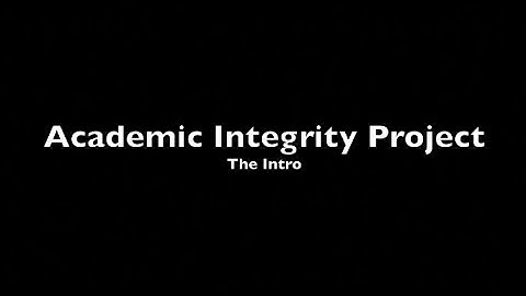 Academic Integrity Project: Intro