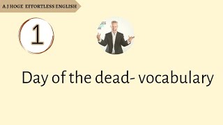 Effortless English - Day Of The Dead - Vocabulary