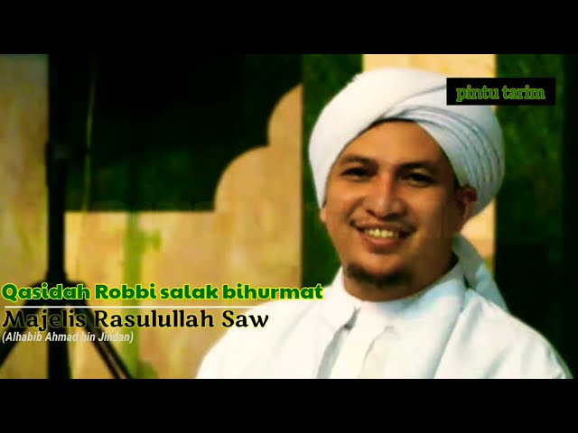 Qasidah Tawasul Sayyidah Khadijah | Robbi Salak Bihurmat | MR Alhabib Ahmad bin Jindan class=