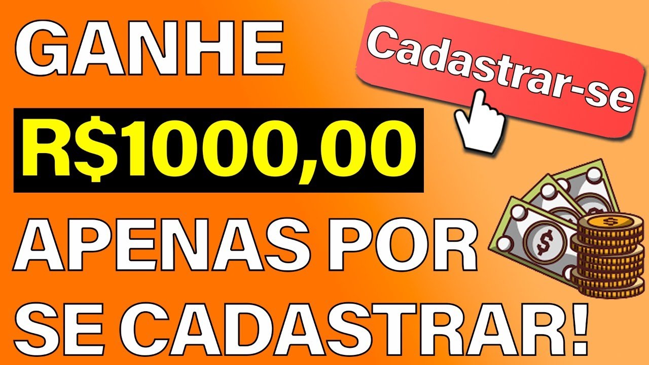 Ganhe R$ 1000 reais APENAS se cadastrando - SAQUE NA HORA - Ganhe dinheiro online