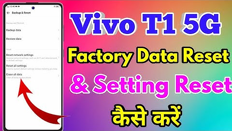 How To Reset Vivo T1 5g | Vivo T1 5g Reset All Setting