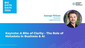 A Bite of Clarity - The Role of Metadata in Business & AI by George Firican