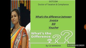 Invoice vs. Bill{difference among invoice, bill, voucher} |Manisha ¦DOTCOM ¦